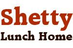 Shetty Lunch Home