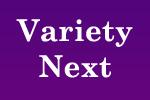 Variety Next
