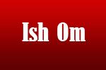 Ish Om