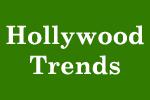 Hollywood Trends