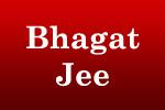 Bhagat Jee