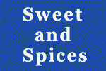 Sweet and Spices