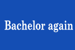 Bachelor Again