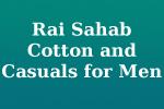 Rai Sahab Cotton and Casuals for Men
