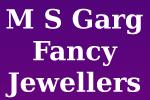 M S Garg Fancy Jewellers M S Garg Fancy Jewellers