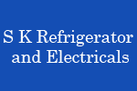 S K Refrigerator and Electricals in 