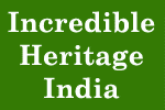 Incredible Heritage India