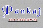 Pankaj Tele Video Center